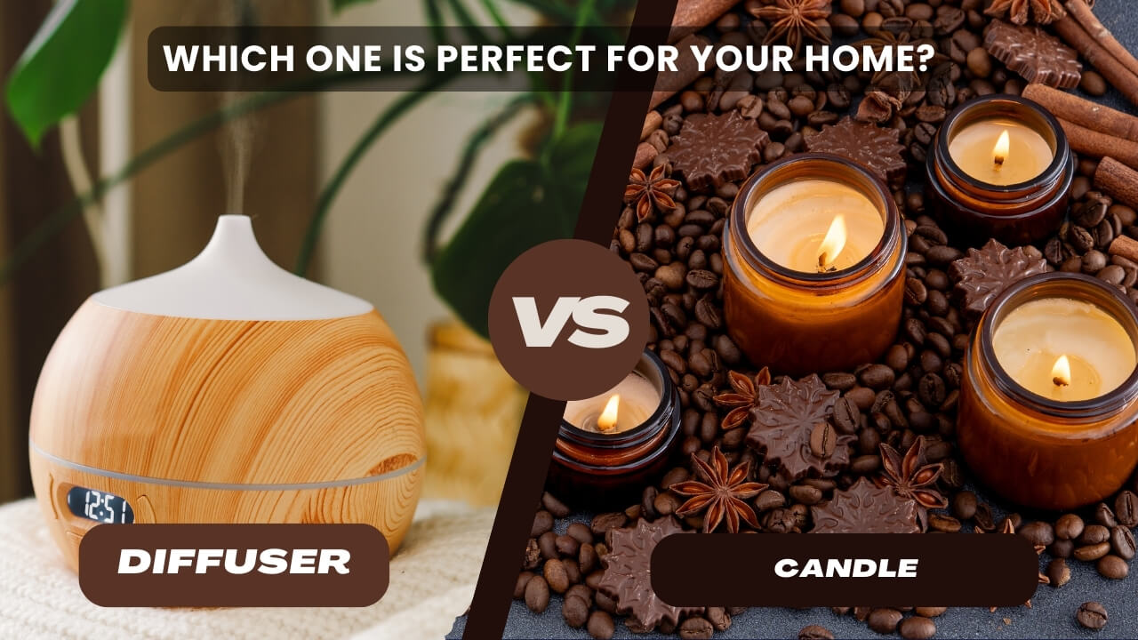 Diffuser vs. Candle: Which One is Perfect for Your Home?